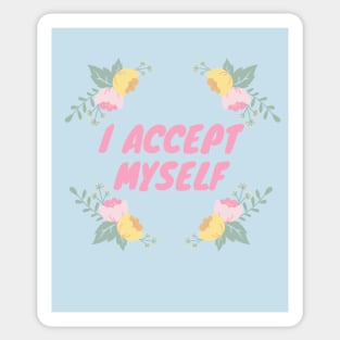 I Accept Myself | Self Acceptance Affirmation Sticker